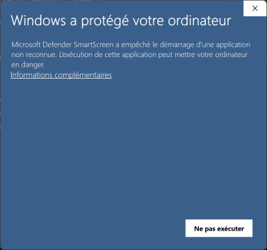 Message Windows a protégé votre ordinateur - Cliquez pour agrandir